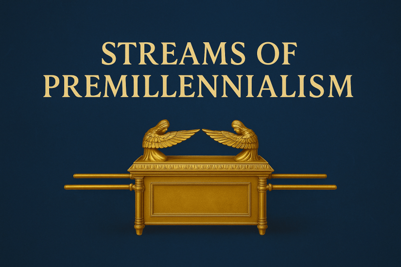 Streams of Premillennialism